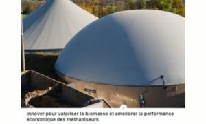 innovation méthanisation produire plus de gaz plus de biométhane gagner plus