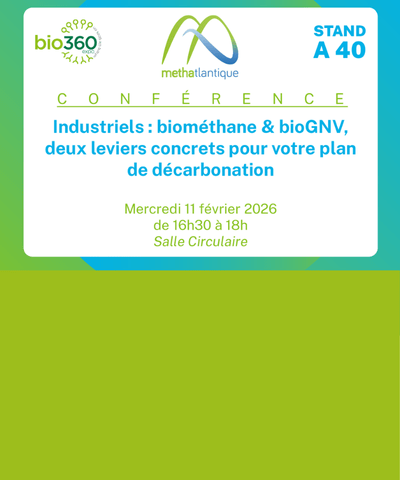 Conférence biométhane et bioGNV – leviers de décarbonation industrielle | Bio360 2026
